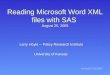 Reading Microsoft Word XML files with SAS August 25, 2005 Larry Hoyle -- Policy Research Institute University of Kansas revised 8/18/2005