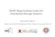 BASIC Regenerating Codes for Distributed Storage Systems Kenneth Shum (Joint work with Minghua Chen, Hanxu Hou and Hui Li)
