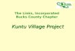 The Links, Incorporated Bucks County Chapter Kuntu Village Project