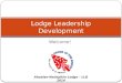 Welcome! Lodge Leadership Development Ahoalan-Nachpikin Lodge – LLD 2014