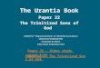 The Urantia Book Paper 22 The Trinitized Sons of God Paper 22 - The Trinitized Sons of God Paper 22 - Video study group link