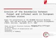 Erosion of the boundaries between formal and informal work in European welfare states Paper for presentation at the RECWOWE Doctoral Workshop “Work, care