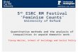 5 th ESRC RM Festival ‘Feminism Counts’ University of Oxford Quantitative methods and the analysis of inequalities in unpaid domestic work. Tracey Warren,