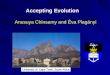 Accepting Evolution Anusuya Chinsamy and Éva Plagányi Cape Town, South Africa University of