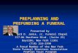 PREPLANNING AND PREFUNDING A FUNERAL Presented by Edward D. Jamie, Jr. Funeral Chapel 217-04 Northern Blvd. (Suite 23) Bayside, New York 11361 (718) 224-2390