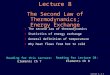 Lecture 8, p 1 Lecture 8 The Second Law of Thermodynamics; Energy Exchange  The second law of thermodynamics  Statistics of energy exchange  General