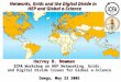 Networks, Grids and the Digital Divide in HEP and Global e-Science Networks, Grids and the Digital Divide in HEP and Global e-Science Harvey B. Newman