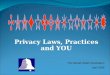 Privacy Laws, Practices and YOU The Mental Health Association April 2009