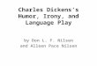 Charles Dickens’s Humor, Irony, and Language Play by Don L. F. Nilsen and Alleen Pace Nilsen