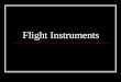 Flight Instruments. Altimeter The altimeter measures the height of the airplane above a given level. Since it is the only instrument that gives altitude