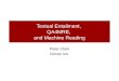 Textual Entailment, QA4MRE, and Machine Reading Peter Clark Vulcan Inc