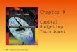 Chapter 8 Capital Budgeting Techniques © 2005 Thomson/South-Western