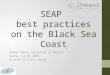 SEAP best practices on the Black Sea Coast Round table “Covenant of Mayors” Varna, 12.09.2014 Graffit Gallery Hotel