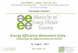 T: +9111-43027344 E: info @ aeee.in  Energy Efficiency Movement India – Challenges & Opportunities for ESCOs 26 August 2011 ENVIRONMENT & ENERGY