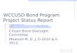 WCCUSD Bond Program Project Status Report Citizen Bond Oversight Committee Measure M, D, J, D-2010 & E-2012
