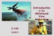 Introduction to Wildland Fire Behavior S-190 Unit I