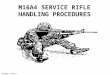 M16A4 SERVICE RIFLE HANDLING PROCEDURES ICS0102, Chart 1 20 July 2005