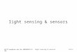 16722 mws@cmu.edu Mo:20090302+Tu:04light sensing & sensors167+1 light sensing & sensors