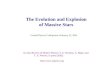 The Evolution and Explosion of Massive Stars Cornell Physics Colloquium, February 25, 2002 see also Reviews of Modern Physics, S. E. Woosley, A. Heger,