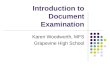 Introduction to Document Examination Karen Woodworth, MFS Grapevine High School