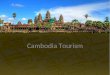 Cambodia Tourism. Clean City Clean Resort Good Service