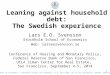 1 Department of Economics, Stockholm School of Economics, P.O. Box 6501, SE-113 83 Stockholm, Sweden,  Lars E.O. Svensson Stockholm School of