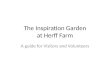The Inspiration Garden at Herff Farm A guide for Visitors and Volunteers