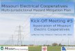 Missouri Electrical Cooperatives Multi-Jurisdictional Hazard Mitigation Plan Kick-Off Meeting #5 Association of Missouri Electric Cooperatives Jefferson