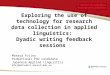 Exploring the use of technology for research data collection in applied linguistics: Dyadic writing feedback sessions Masaya Fujino Probational PhD candidate