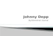 By/Sherehan Gamal.  Johnny Depp is perhaps one of the most versatile actors of his day and age in Hollywood, who has recuperated his image greatly since