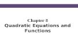 Chapter 8 Quadratic Equations and Functions. § 8.1 The Square Root Property and Completing the Square