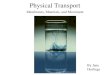 Physical Transport Membranes, Materials, and Movement By Jane Horlings