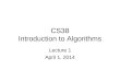 CS38 Introduction to Algorithms Lecture 1 April 1, 2014