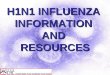 United States Army Combined Arms Center H1N1 INFLUENZA INFORMATIONANDRESOURCES