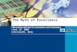 Becoming relevant to consumers and customers June 18, 2002 Cincinnati, Ohio The Myth of Excellence