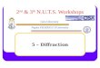 2 nd & 3 th N.U.T.S. Workshops Gulu University Naples FEDERICO II University 5 – Diffraction