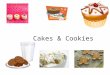 Cakes & Cookies. CONVENTIONAL or STANDARD Mixing Method 1.Measure all ingredients accurately. 2.Cream fat and sugar together (resembles whipped cream)