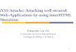 1 mXSS Attacks: Attacking well-secured Web-Applications by using innerHTML Mutations Presenter: Liu Yin Computer Science Department College of William