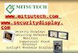 Www.mitsutech.com    Security Displays Broadcasting Reference Monitors Industrial/ Kiosk