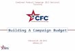 Combined Federal Campaign 2013 National Training Building A Campaign Budget February 26 - 28, 2013 Atlanta, GA