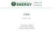 July 28, 2011 ITER Thomas J. Vanek Senior Policy Advisor Fusion Energy Sciences