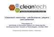 Cleantech venturing - performance, players and potential Presentation to Workshop on Innovative Options for Financing the Development and Transfer of Technologies,