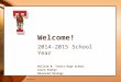 4/30/2015 Welcome! 2014-2015 School Year William B. Travis High School Coach Parker Advanced Biology