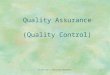 Introduction to Operations Management  Quality Assurance (Quality Control)