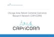 Chicago Area Patient Centered Outcomes Research Network (CAPriCORN) 1
