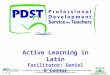 Active Learning in Latin Facilitator: Daniel O’Connor