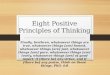 Eight Positive Principles of Thinking Finally, brethren, whatsoever things are true, whatsoever things [are] honest, whatsoever things [are] just, whatsoever