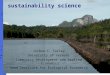 Joshua C. Farley University of Vermont Community Development and Applied Economics Gund Institute for Ecological Economics sustainability science