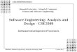 CSE3308 - Software Engineering: Analysis and Design, 2004Lecture 1B.1 Software Engineering: Analysis and Design - CSE3308 Software Development Processes