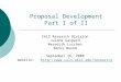 Proposal Development Part I of II CALS Research Division Julene Gaspard Meredith Luschen Becky Bound September 16, 2008 Website: